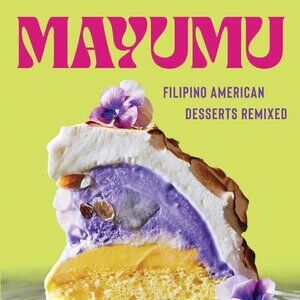 Mayumu: Filipino American Desserts Remixed Hardcover BRAND NEW